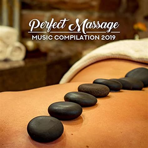 perfect massage  compilation   pure spa massage
