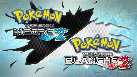 Pokémon Version Blanche 2 And Version Noire 2 Les Nouveautés Version