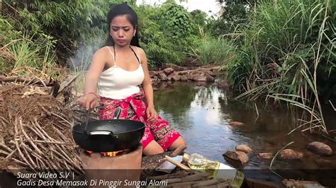 Gadis Desa Memasak Di Pinggir Sungai Alami Youtube