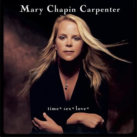 Time Sex Love By Mary Chapin Carpenter On Amazon Music Uk