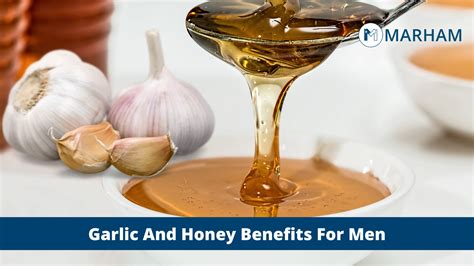 benefits of garlic and honey for men does garlic and honey increase