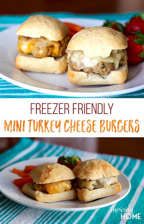 mini turkey cheeseburgers freezer meal thriving home