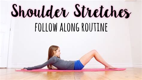 shoulder stretching routine  improving flexibility youtube