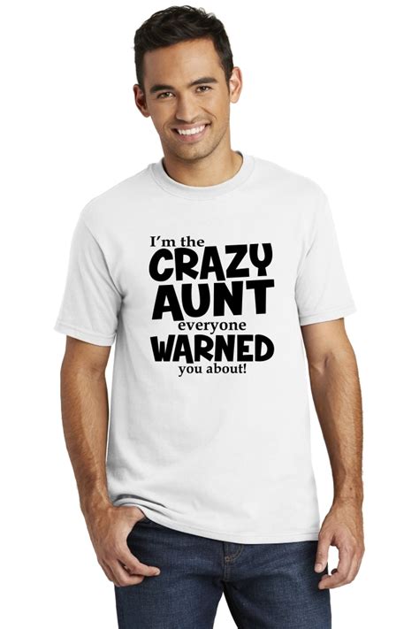 usa made i m crazy aunt everyone warned you about funny aunt t shirt