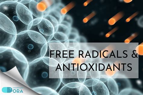 radicals  antioxidants dora cosmepharm