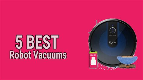 5 Best Robot Vacuums Youtube