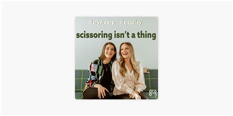 ‎scissoring Isnt A Thing On Apple Podcasts
