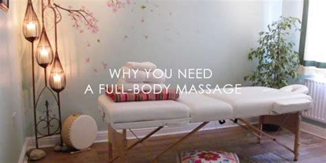6 Important Reasons You Need To Consider Getting A Full Body Massage