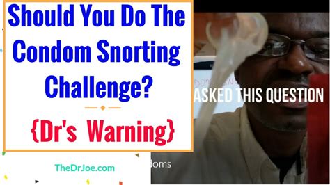 snorting condoms should you do the condom snorting challenge youtube