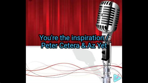 youre  inspiration karaoke peter cetera az  youtube