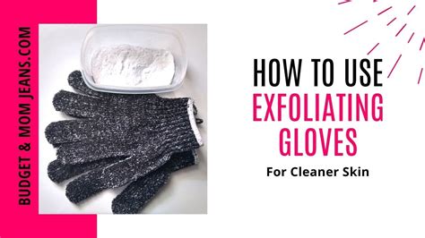 simple  effective ways   exfoliating gloves youtube