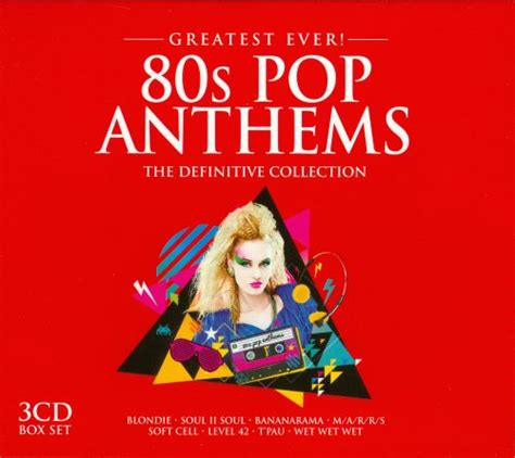 greatest ever 80s pop anthems various artists songs