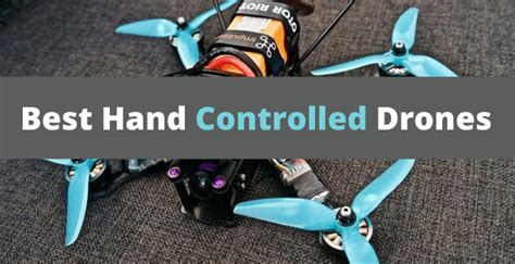 hand controlled drone review  dronesuggest