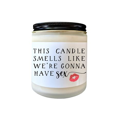 this candle smells like were gonna have sex candle perfect t funny