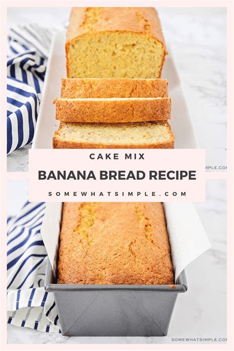 Short Cut Cake Mix Banana Bread Recipe Somewhat Simple