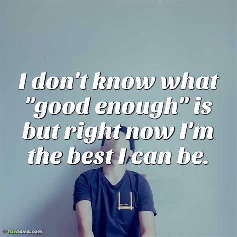 sad quotes about not being good enough