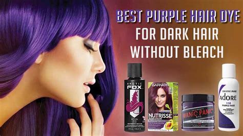 7 Best Purple Hair Dye For Dark Hair Without Bleach Laylahair