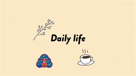 daily life  youtube