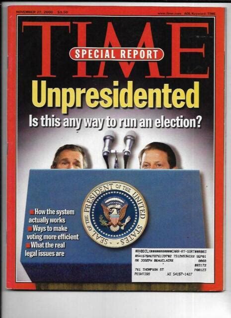 Time Magazine November 27 2000 Unpresidented Is This Any Way To Run An