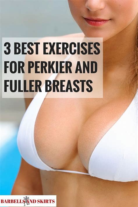 3 best exercises for perkier and fuller breasts interesting