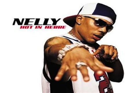 10 songs we d rather hear on repeat than nelly s hot in herre