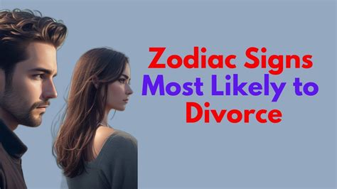zodiac signs most likely to face divorce youtube