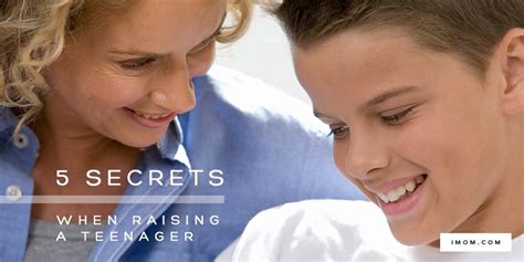 5 secrets you need to know when raising a teenager imom