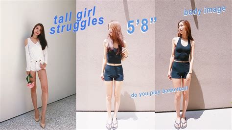 ten struggles of being a tall girl youtube