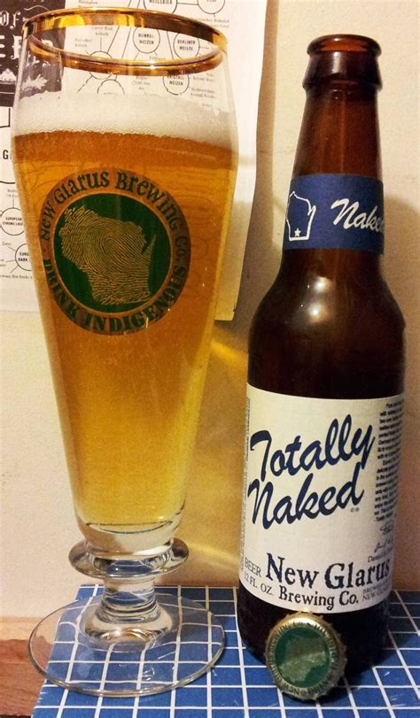 not another beer review new glarus totally naked extra