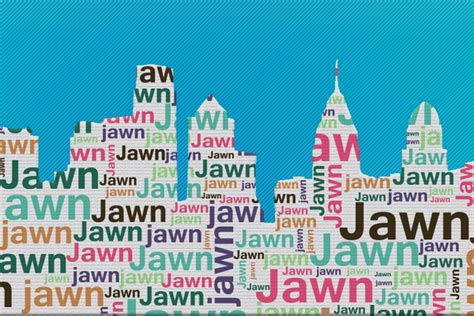 The Enduring Mystery Of Jawn Philadelphias All Purpose Noun Atlas