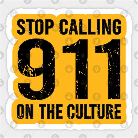 stop calling 911 on the culture stop calling 911 on the culture