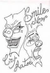 Cry Later Smile Now Laugh Coloring Pages Tattoo Drawings Sketches Sketch Drawing Outline Stencil Easy Designs Clown Chicano Printable Tattoos sketch template