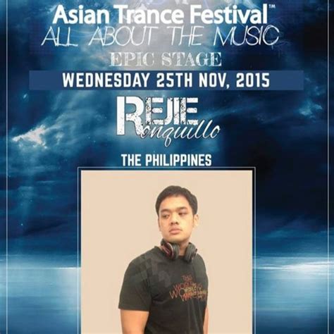 Rejie Ronquillo Asian Trance Festival 4 Epic Stage 25 Nov 2015 By