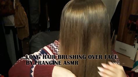long hair brushing  face  francine asmr long hair  face