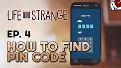 Life is Strange: Episode 4 - Pin Code number - How to find Nathan's Pin Code