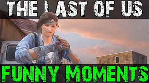 The Last Of Us Funny Moments Fist Fighting 1v1 Last