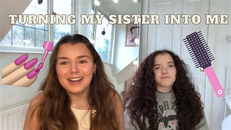Sister Transformation Turning My Sister Into Me Attempted