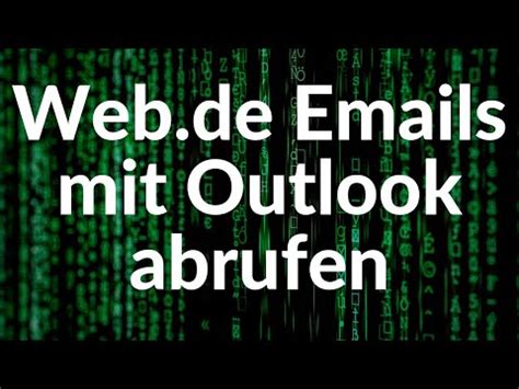 webde emails mit outlook abrufen youtube