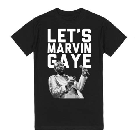 T Shirt Marvin Gaye Lets Marvin Gaye Get It On Love