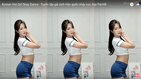 Korean Hot Girl Sexy Dance Tuyển Tập Gái Xinh Hàn Quốc Nhảy Cực đẹp