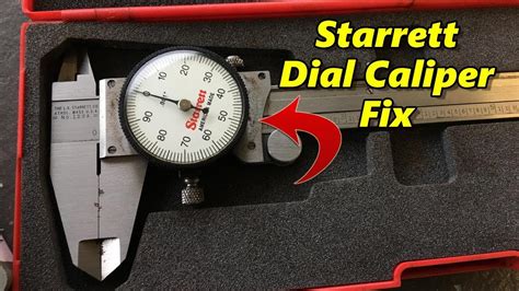 shop talk  starrett dial caliper fix youtube