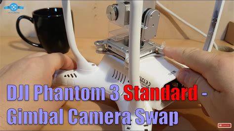 dji phantom  standard gimbal camera swap youtube