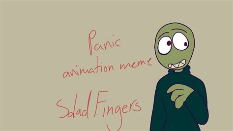 old panic animation meme salad fingers 13 youtube
