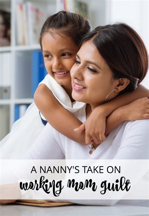 A Nanny S Reassuring Message To Working Moms