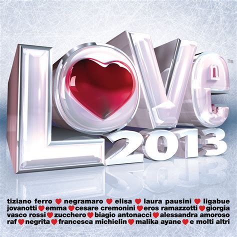 Love 2013 Compilation By Various Artists Spotify