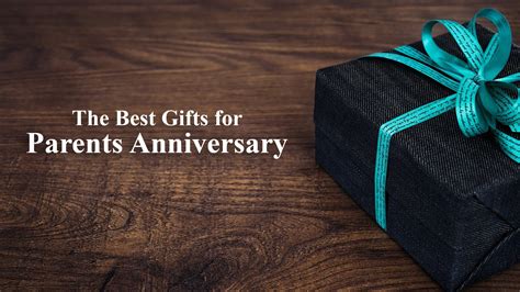 choosing  perfect anniversary gift  parents  pinnacle list