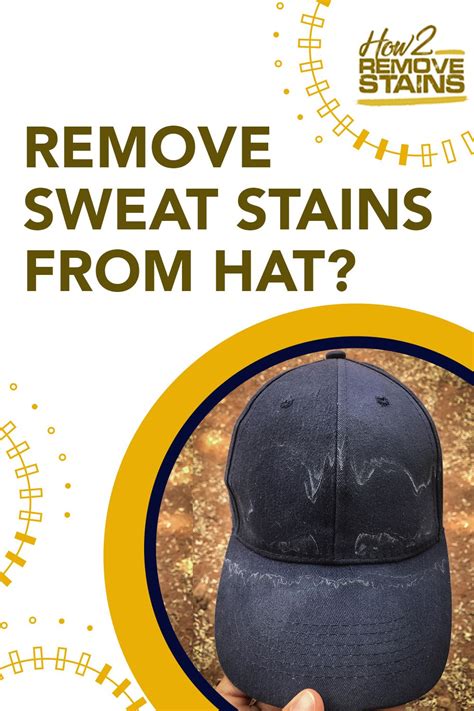 remove sweat stains  hats remove sweat stains cleaning