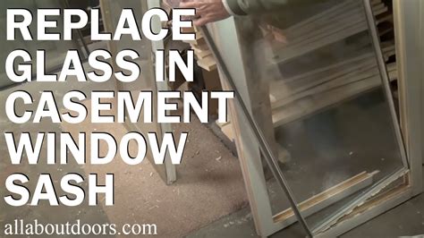 replace glass   casement window sash youtube