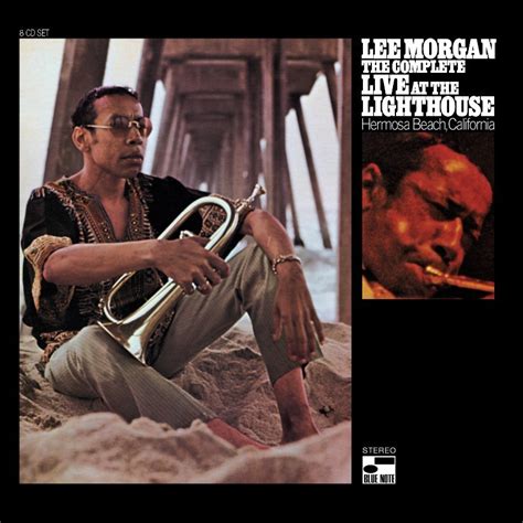 lee morgan the complete live at the lighthouse