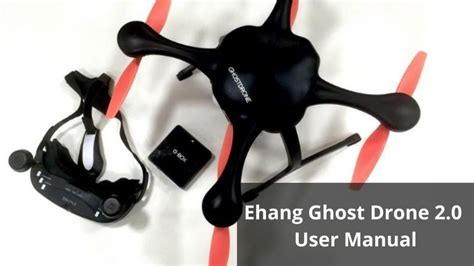 ehang ghost drone  user manual  drones pro